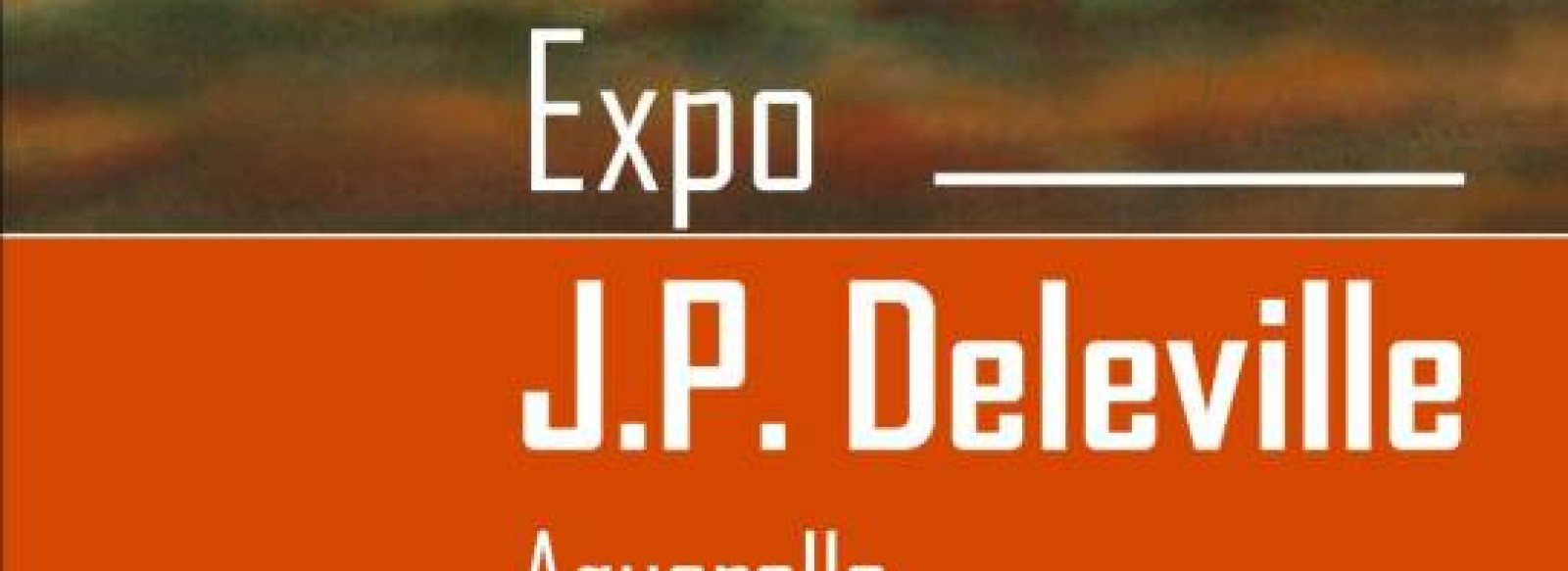 Exposition  J.P. Deleville